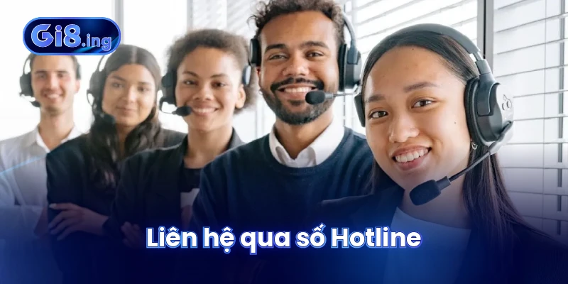 Liên hệ qua số Hotline