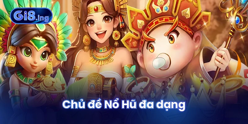 Tổng quan về Nổ Hũ GI8