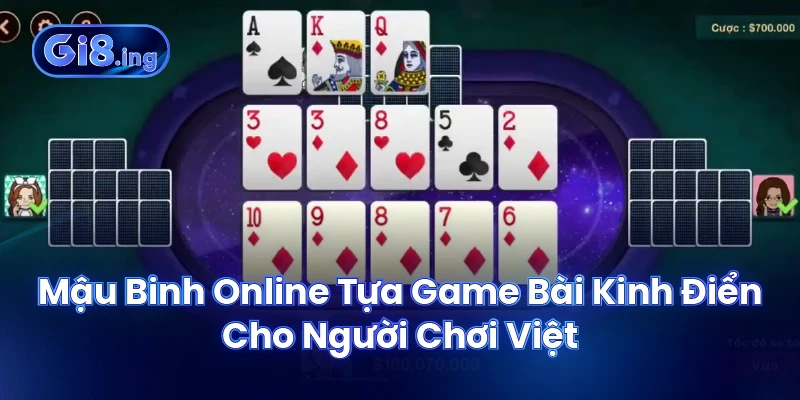 Mậu Binh Online Tựa Game Bài Kinh Điển Cho Người Chơi Việt 1 Mậu Binh Online Tựa Game Bài Kinh Điển Cho Người Chơi Việt
