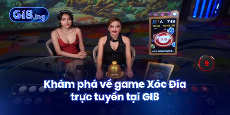 Xóc Đĩa Trực Tuyến Hấp Dẫn Với Bí Kíp Nâng Cao Cơ Hội Thắng 2 Khám phá về game Xóc Đĩa trực tuyến tại GI8